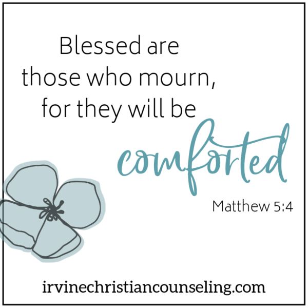 Bible Verses for Mourning Various Types of Loss | Irvine Christian ...